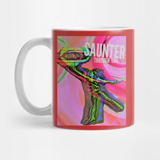 Saunter Through Life Mug